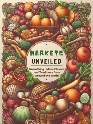 cover image of Markets Unveiled